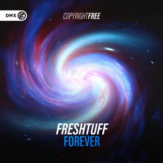 Forever by Freshtuff