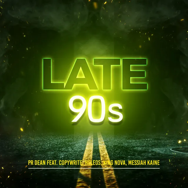 Late 90's (feat. Copywrite, Heleos, King Nova & Messiah Kaine)