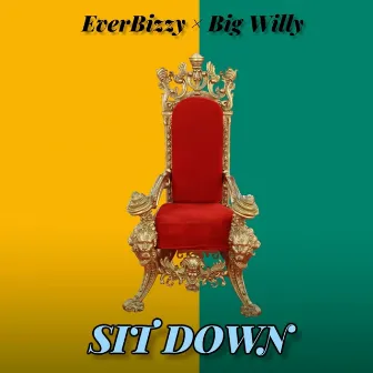 Sit Down by Everbizzy