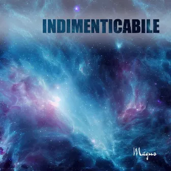 Indimenticabile by Magus