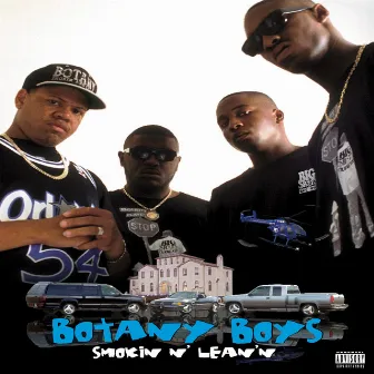 Smokin N Lean’n by Botany Boyz