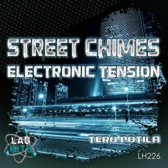 Street Chimes: Electronic Tension by Tero Potila