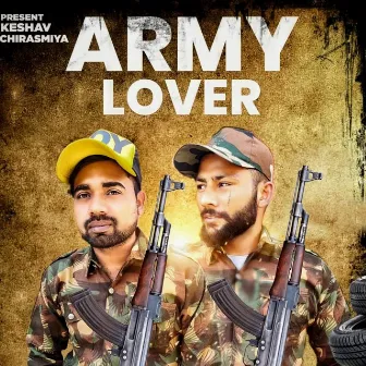 Army Lover by Keshav Chirasmiya