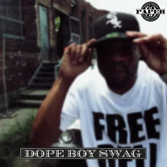 Dope Boy Swag by Tha City Paper