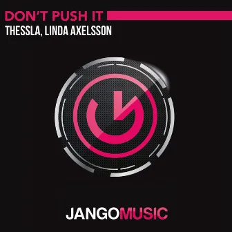 Don't Push It by Linda Axelsson