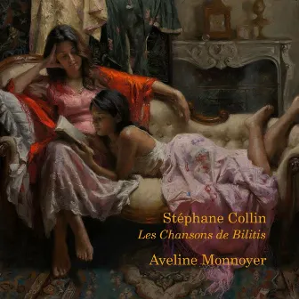 Les chansons de Bilitis by Stéphane Collin