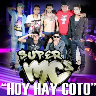 Hoy Hay Coto by Super MC's