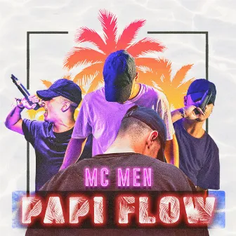 Papi Flow by Mc Men