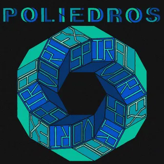 Poliedros by Spiral Vortex