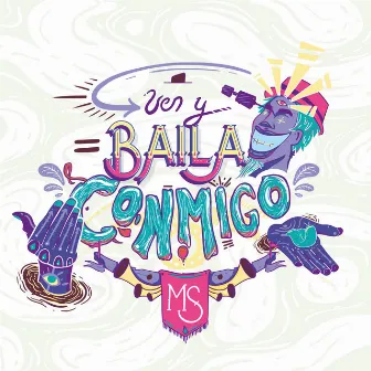 Ven y Baila Conmigo by Mistica Show