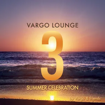 Vargo Lounge - Summer Celebration 3 by VARGO