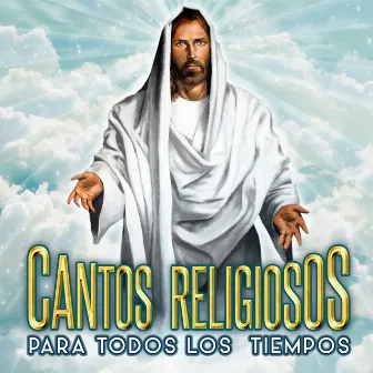 Cantos Religiosos para Todos los Tiempos by Jose De Jesus Perales