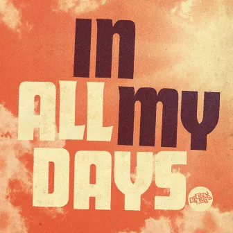 In All My Days by Tommy Rawson