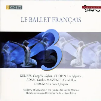 Ballets - Delibes, L. / Chopin, F. / Adam, A. / Massenet, J. / Debussy, C. by Heinz Fricke