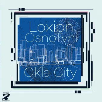 Okla City by Loxion OsnoTvni