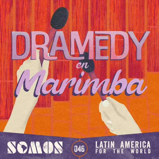 Dramedy en marimba