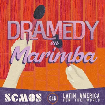 Dramedy en marimba by Juancho Valencia