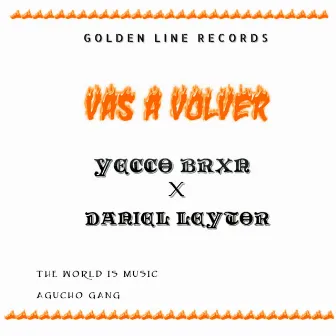 Vas a Volver by Daniel Leytor