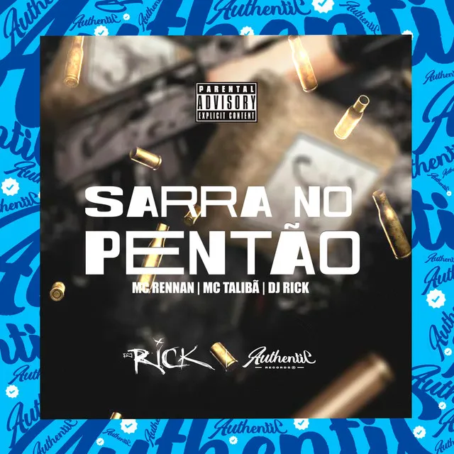 Sarra no Pentão (feat. Mc Rennan & Mc Talibã)