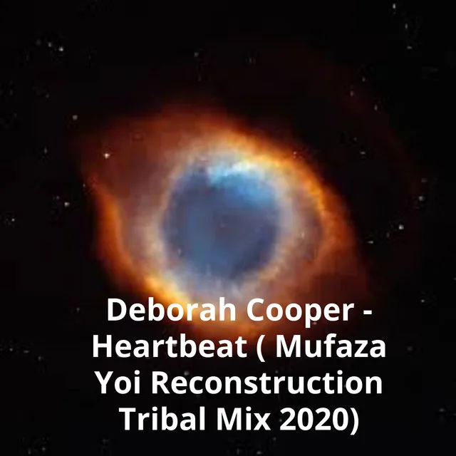 Heartbeat (Mufaza Yoi Reconstruction Tribal Mix 2020)