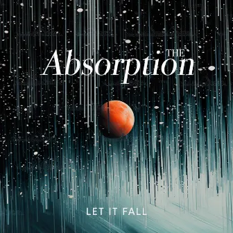 Let It Fall by The Absorption