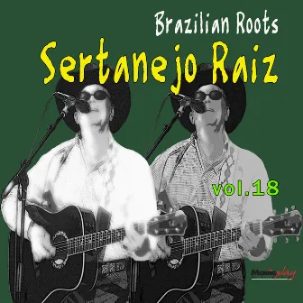 Brazilian Roots: Sertanejo Raiz, Vol. 18 by Duo Guarujá