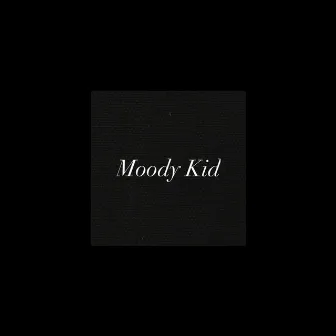 Moody Kid by Charlie T