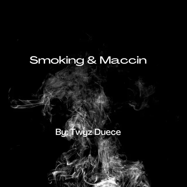 Smoking & Maccin