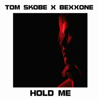 Hold Me by Tom Skobe