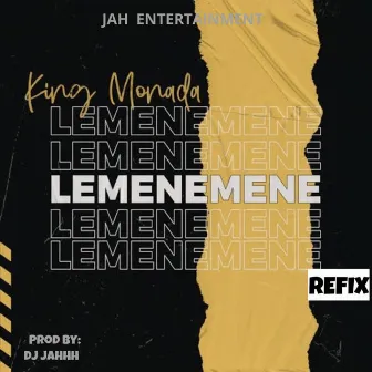 LEMENEMENE (refix) by DJ JAHHH