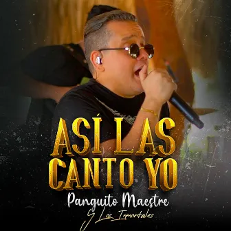 Así las Canto Yo by Panguito Maestre