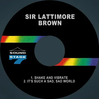 Shake and Vibrate by Sir Lattimore Brown