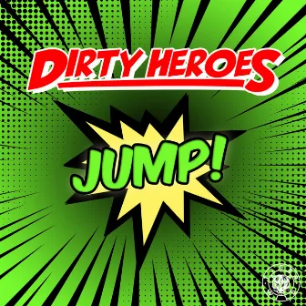 Jump by Dirty Heroes