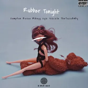 Rubber Tonight by Sizzle the Toxicbaby