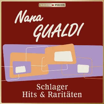 Masterpieces presents Nana Gualdi: Schlager Hits & Raritäten (50 Tracks) by Nana Gualdi