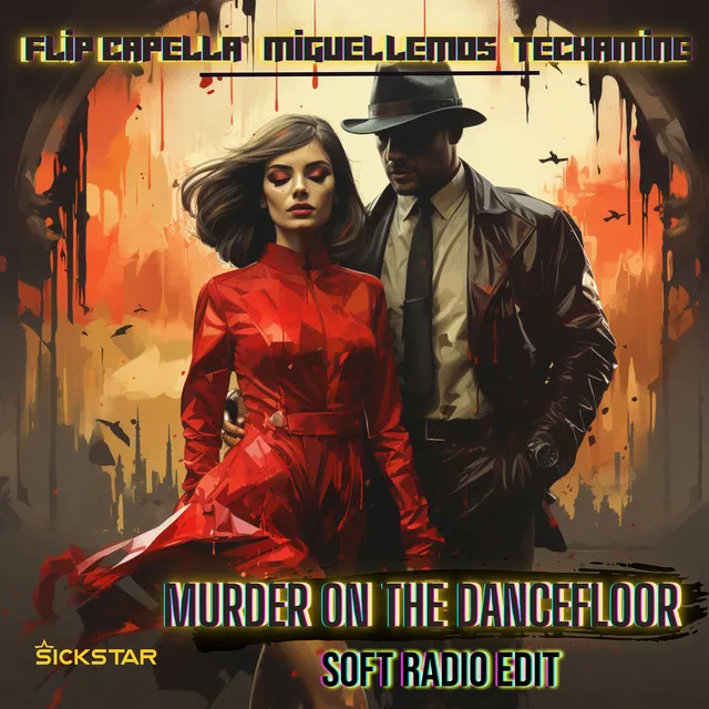 Murder On The Dancefloor (Hypertechno) - Soft Radio Edit