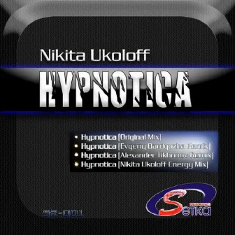 Hypnotica by Nikita Ukoloff