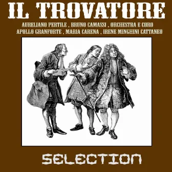 Il Trovatore - Selection (Giuseppe verdi) by Bruno Carmassi