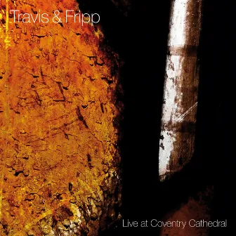 Live At Coventry Cathedral by Robert Fripp