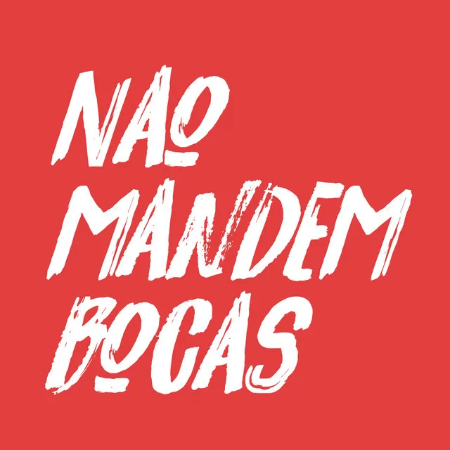 Não Mandem Bocas