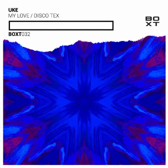 My Love / Disco Tex by UKE