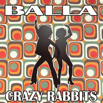 Balla by Crazy Rabbits