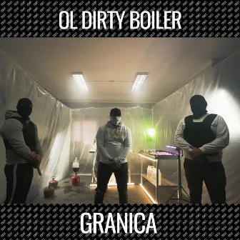 Granica by Ol Dirty Boiler