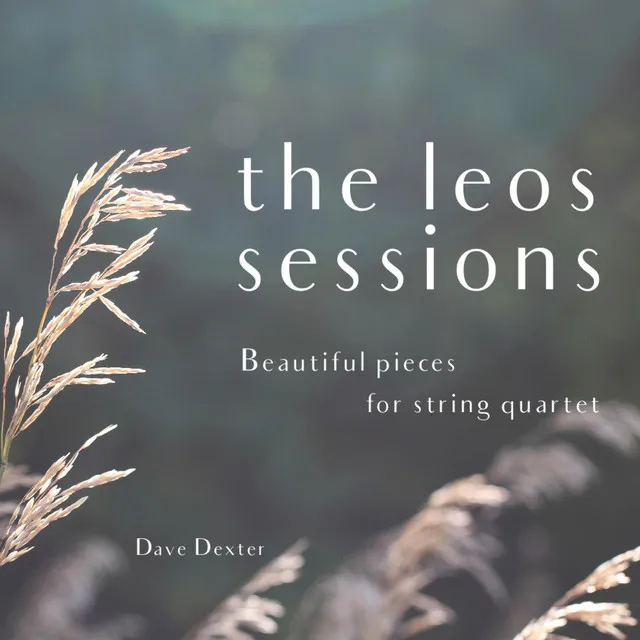 The Leos Sessions (Beautiful Pieces for String Quartet)