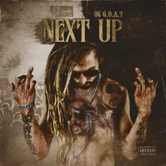 Next Up by OG G.O.A.T