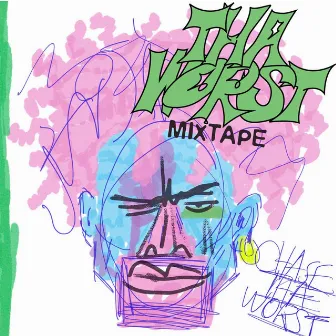 Tha Worst Mixtape by Chase Tha Worst