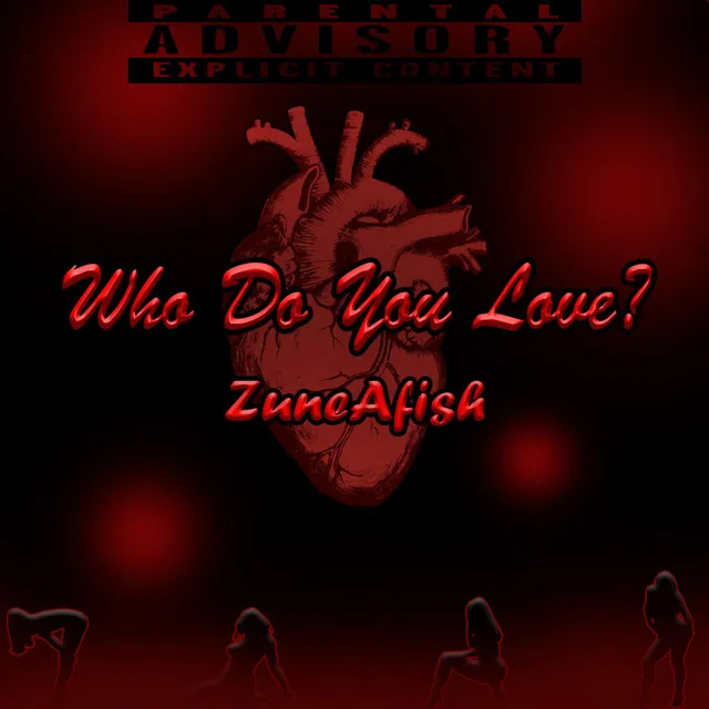 Who Do You Love?