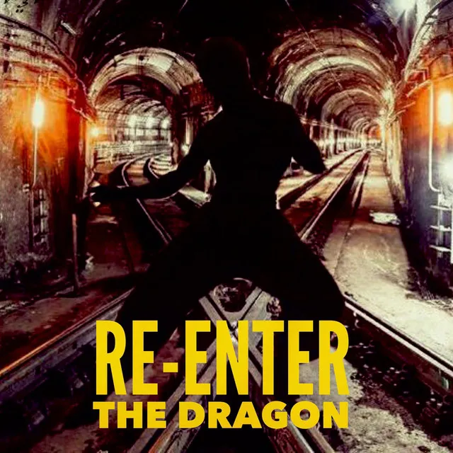 Re-Enter the Dragon