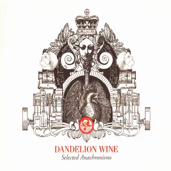 Selected Anachronisms by Dandelion Wine