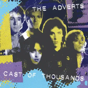 Cast of Thousands by The Adverts